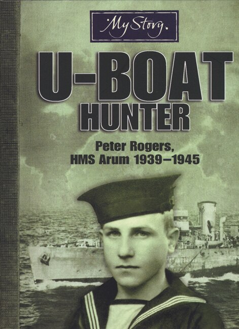 Front cover_My Story: U-Boat Hunter