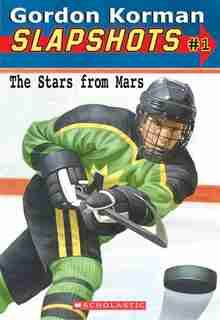 Slapshots #1: The Stars from Mars by Gordon Korman