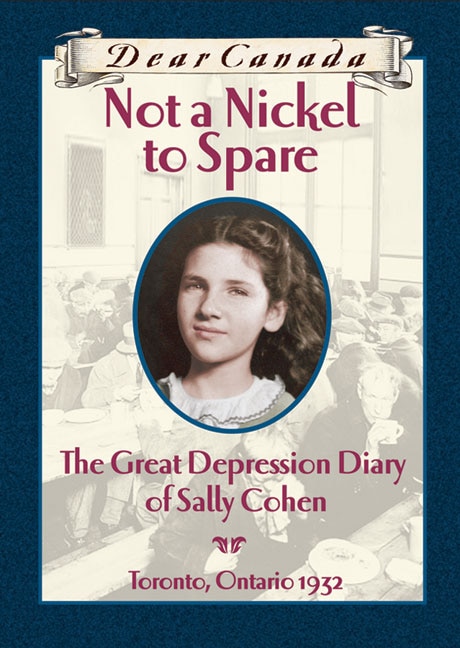 Front cover_Dear Canada: Not a Nickel to Spare