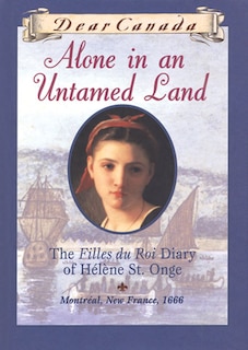 Couverture_Dear Canada: Alone in an Untamed Land