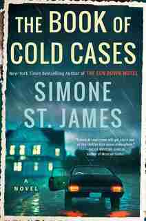 The Book Of Cold Cases by Simone St. James