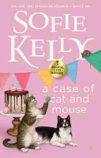 A Case Of Cat And Mouse by Sofie Kelly