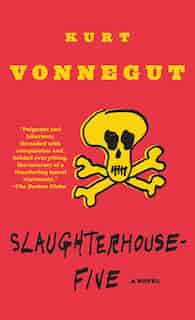 Slaughterhouse-five by Kurt Vonnegut