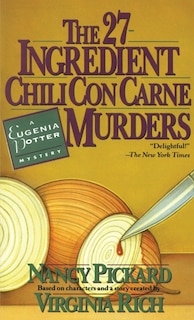 The 27-ingredient Chili Con Carne Murders: A Eugenia Potter Mystery