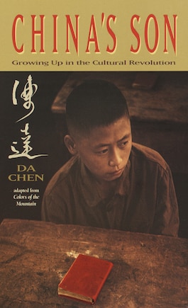 China's Son: Growing Up In The Cultural Revolution