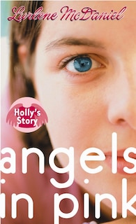 Front cover_Angels In Pink: Holly's Story