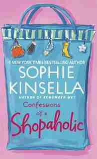 Confessions of a Shopaholic by Sophie Kinsella