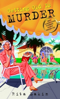 Front cover_Getting Old Is Murder