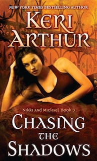 Chasing The Shadows: Nikki And Michael Book 3