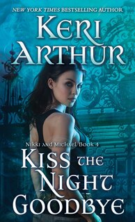 Kiss The Night Goodbye: Nikki And Michael Book 4