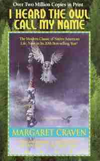 I Heard The Owl Call My Name by Margaret Craven