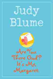 Are You There God? It's Me, Margaret de Judy Blume