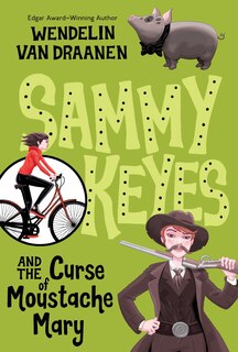 Front cover_Sammy Keyes And The Curse Of Moustache Mary