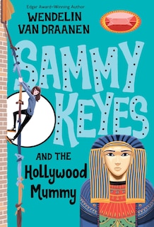 Front cover_Sammy Keyes and the Hollywood Mummy