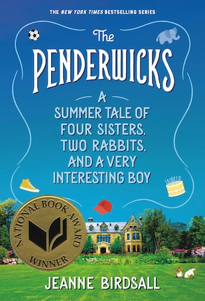 The Penderwicks: A Summer Tale of Four Sisters, Two Rabbits, and a Very Interesting Boy