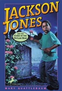 Couverture_Jackson Jones And The Curse Of The Outlaw Rose