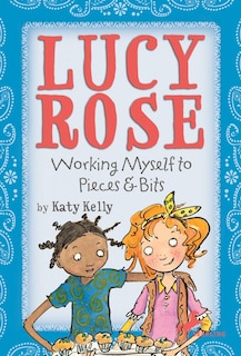 Front cover_Lucy Rose: Working Myself To Pieces And Bits