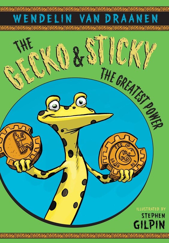 Front cover_The Gecko And Sticky: The Greatest Power