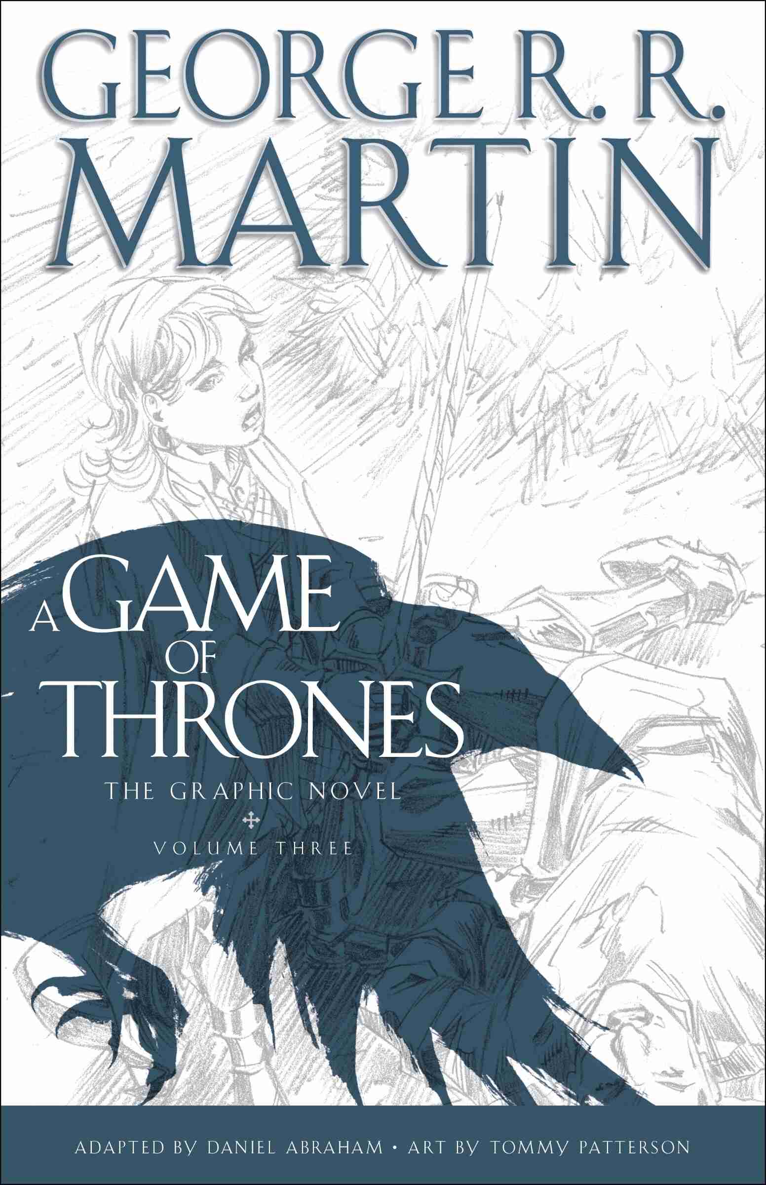 A Game Of Thrones: The Graphic Novel: Volume Three, Book by George R. R.  Martin (Hardcover) | www.chapters.indigo.ca