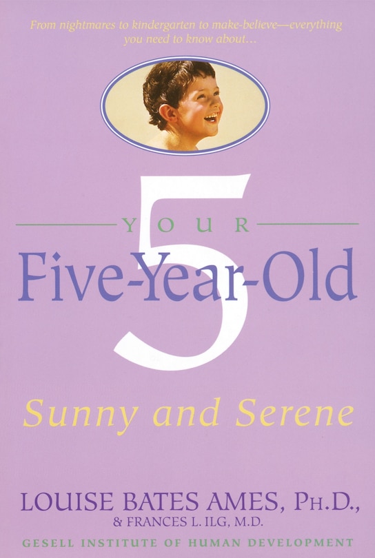 Your Five-year-old: Sunny And Serene