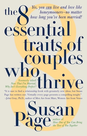 The 8 Essential Traits Of Couples Who Thrive