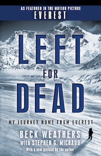 Left For Dead (movie Tie-in Edition): My Journey Home From Everest