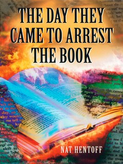 Front cover_The Day They Came To Arrest The Book