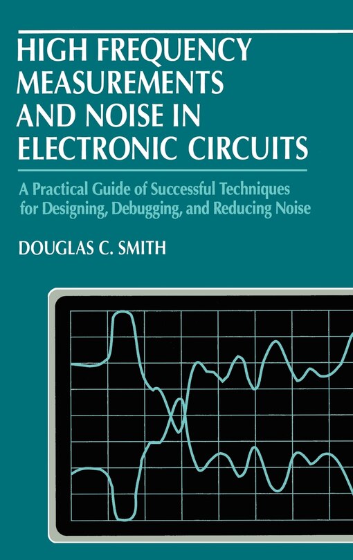Front cover_High Frequency Measurements and Noise in Electronic Circuits