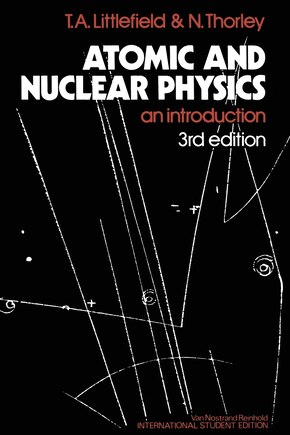 Atomic and Nuclear Physics: An Introduction