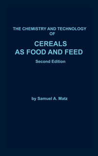 Front cover_Chemistry and Technology of Cereals as Food and Feed