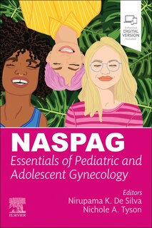 Front cover_NASPAG Essentials of Pediatric and Adolescent Gynecology