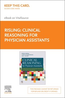 Clinical Reasoning for Physician Assistants - Elsevier E-Book on VitalSource (Retail Access Card): Clinical Reasoning for Physician Assistants - Elsevier E-Book on VitalSource (Retail Access Card), 1e