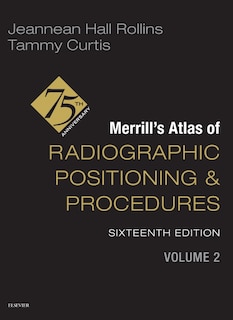 Front cover_Merrill's Atlas of Radiographic Positioning and Procedures - Volume 2