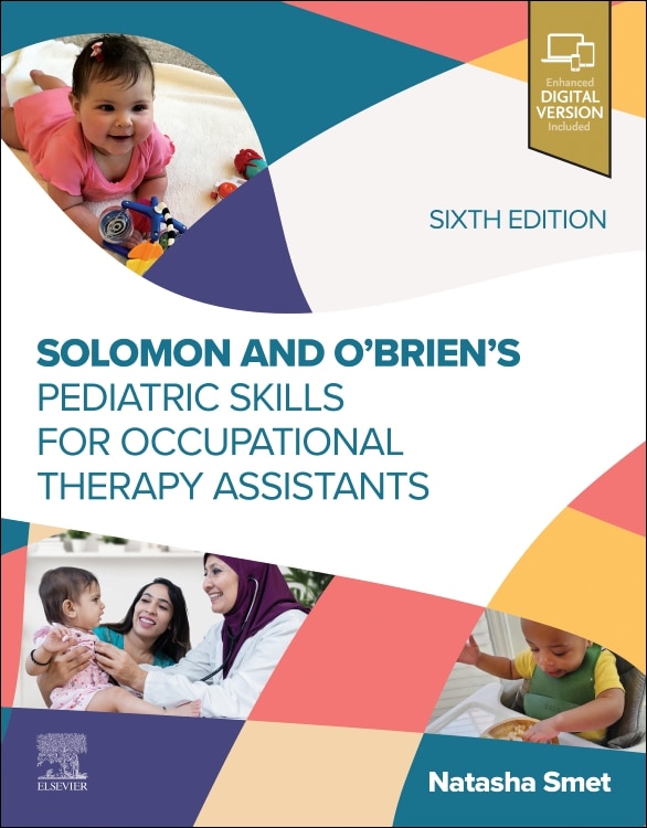 Front cover_Solomon and O'Brien's Pediatric Skills for Occupational Therapy Assistants