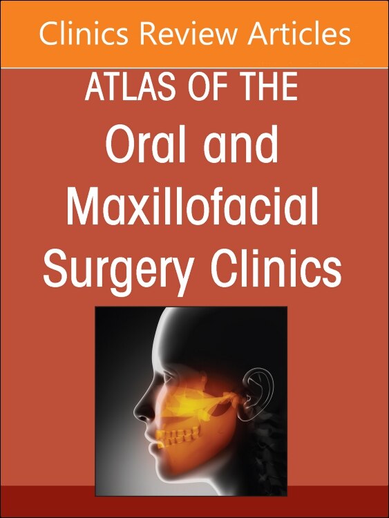 Couverture_Maxillary and Midface Reconstruction, Part 1, An Issue of Atlas of the Oral and Maxillofacial Surgery Clinics