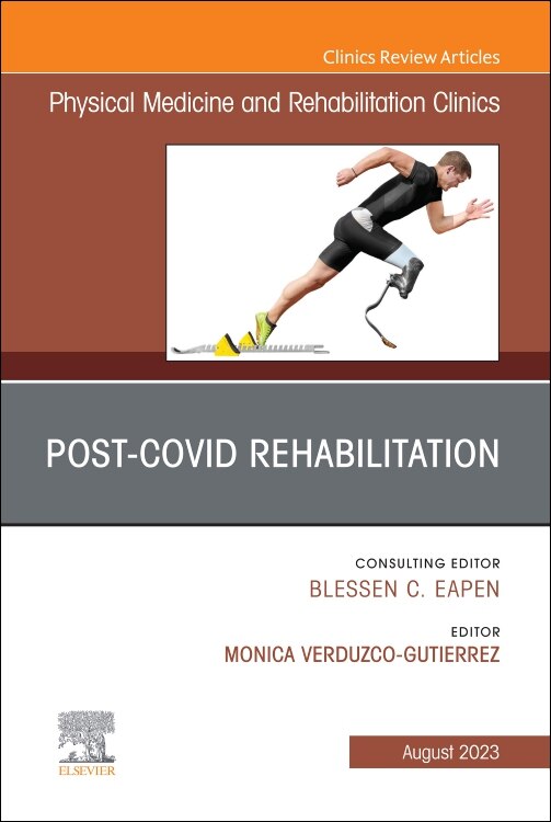 Couverture_Post-Covid Rehabilitation, An Issue of Physical Medicine and Rehabilitation Clinics of North America