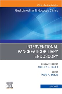 Front cover_Interventional Pancreaticobiliary Endoscopy, An Issue of Gastrointestinal Endoscopy Clinics