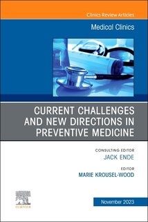 Couverture_Current Challenges and New Directions in Preventive Medicine, An Issue of Medical Clinics of North America