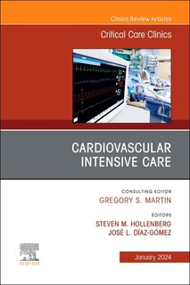 Front cover_Cardiovascular Intensive Care, An Issue of Critical Care Clinics