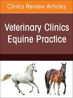 Couverture_A Problem-Oriented Approach to Immunodeficiencies and Immune-Mediated Conditions in Horses, An Issue of Veterinary Clinics of North America
