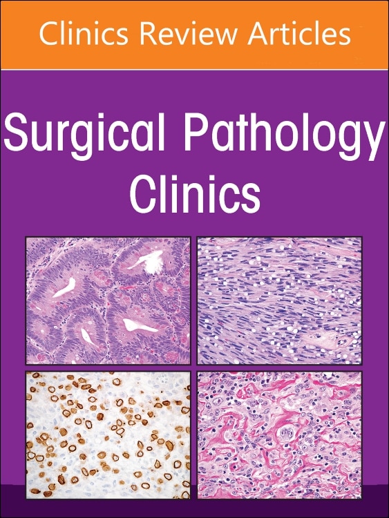 Front cover_The Current and Future Impact of Cytopathology on Patient Care, An Issue of Surgical Pathology Clinics
