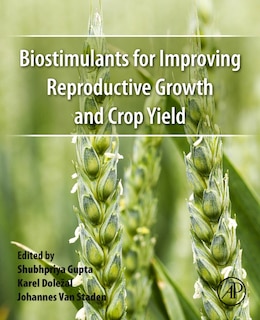 Front cover_Biostimulants for Improving Reproductive Growth and Crop Yield