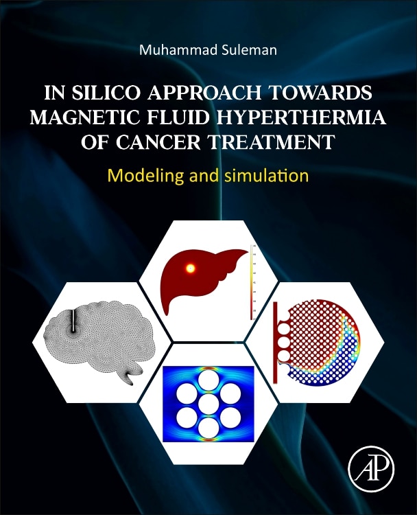 Couverture_In Silico Approach Towards Magnetic Fluid Hyperthermia of Cancer Treatment
