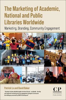 Front cover_The Marketing of Academic, National and Public Libraries Worldwide