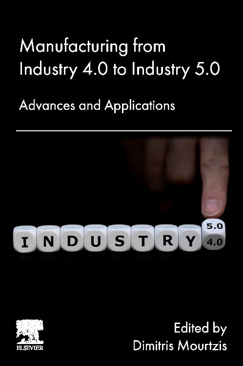 Front cover_Manufacturing from Industry 4.0 to Industry 5.0