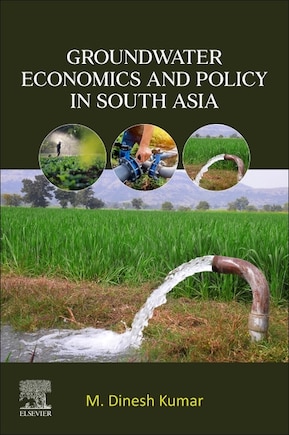 Groundwater Economics and Policy in South Asia