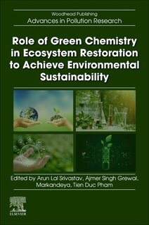 Front cover_Role of Green Chemistry in Ecosystem Restoration to Achieve Environmental Sustainability