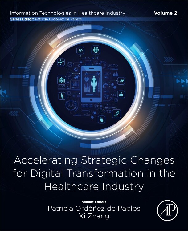 Front cover_Accelerating Strategic Changes for Digital Transformation in the Healthcare Industry