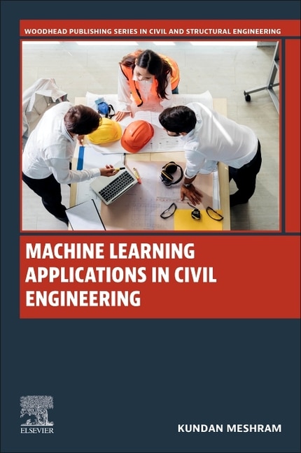 Front cover_Machine Learning Applications in Civil Engineering