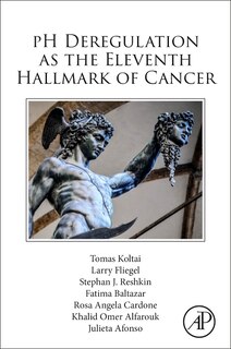 Front cover_pH Deregulation as the Eleventh Hallmark of Cancer